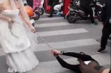 Trốn đám cưới, chú rể bị cô dâu dùng xích sắt lôi xềnh xệch trên phố khiến nhiều người ngỡ ngàng