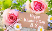 Lời chúc ngày Quốc tế Phụ nữ 8/3 hay, ý nghĩa nhất dành tặng mẹ, vợ, người yêu, bạn gái, đồng nghiệp