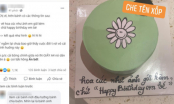 Đặt bánh sinh nhật với lời nhắn ngọt ngào, cô gái khóc thét khi nhận được thành phẩm