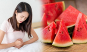 6 loại quả phụ nữ không nên ăn trong kỳ rụng dâu, gây lạnh tử cung, đau lưng, đau bụng nhiều hơn