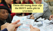 Từ 1/12/2023: Thêm đối tượng được cấp thẻ BHYT miễn phí, người dân cần biết sớm