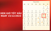Xem giờ tốt xấu ngày 15/12/2023 chuẩn nhất, xem lịch âm, ngày tốt ngày xấu