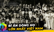 Dòng họ nào đông nhất Việt Nam, có tới gần 40% dân số cả nước cùng mang 1 họ?