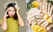 6 thực phẩm tốt cho người bị rối loạn tiền đình, giúp giảm đau đầu, chóng mặt