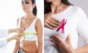 Thực hư thông tin chị em có vòng ngực lớn nguy cơ ung thư cao hơn?