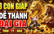Chớp thời cơ Vàng đời bước sang trang, 3 con giáp Tình - Tiền thăng tiến