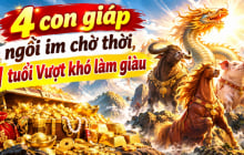 4 con giáp ngồi im chờ thời, 1 tuổi Vượt khó làm giàu
