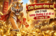 Cửa Quan rộng mở cho 3 tuổi lương thưởng ồ ạt đổ về 15 ngày tới