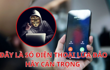 Từ nay trở đi, gặp những số điện thoại lừa đảo này hãy cúp máy ngay: Tránh 'sập bẫy' mất sạch tiền
