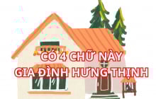 4 chữ giúp gia đình Giàu Có Hưng Thịnh, cha mẹ vui, con cháu phát triển. Là 4 chữ gì, nhà bạn có không?