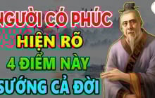 Trong đời có 4 kiểu người này càng sống càng nhiều Phúc Lộc: Đặc biệt kiểu người thứ nhất, giàu có 3 đời