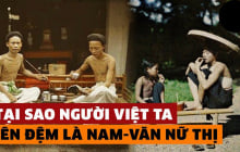 Vì sao người xưa thường đặt tên đệm nam 'Văn' nữ 'Thị': Ý nghĩa là gì?