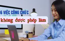 Kể từ 1/7/2025: Những việc công chức tuyệt đối không được làm, biết sớm tránh bị phạt