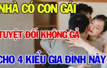 4 kiểu gia đình dù yêu tới mấy cũng đừng gả vào kẻo nửa đời sau khốn khổ