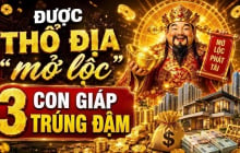 Nhờ Lộc Ông Địa, 3 con giáp mua đất mua nhà, gấp 3 tài sản