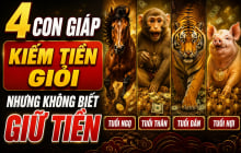 4 con giáp kiếm tiền giỏi nhưng không biết giữ tiền