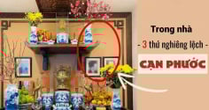 3 thứ trong nhà nghiêng lệch báo trước ngày lụi bại không còn xa, là thứ gì?