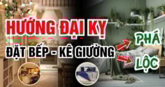 Tổ Tiên dặn lại: “Bếp không kê 3 hướng, giường không đặt 3 nơi”, là nơi nào?