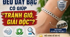 Đeo dây bạc có giúp 'tránh gió, giải độc'?