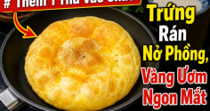 Thêm 1 thứ vào chảo rán trứng nở phồng, vàng ươm ngon mắt