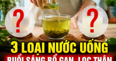 3 loại nước uống buổi sáng bổ gan, lọc thận