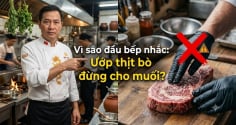 Vì sao đầu bếp nhắc: Ướp thịt bò đừng cho muối?