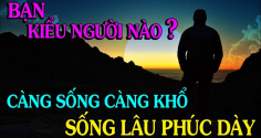 4 kiểu người càng sống càng Cạn Phước, trẻ lao đao, già cô quạnh: Đó là kiểu người nào?