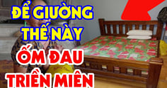 Các cụ dạy không sai: Giường kê 3 chỗ này, người Ốm Đau Khó Ngủ, của thì Suy Kiệt. Nhiều nhà đang mắc
