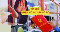 7 trường hợp không được cấp Sổ đỏ từ năm 2025: Cố gửi hồ sơ đi cũng bị trả về