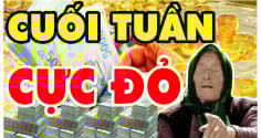 Cuối Tuần Cực Đỏ: 3 tuổi Vét Sạch Lộc Trời, Trúng Số tiền về giàu hơn cả Thần Tài