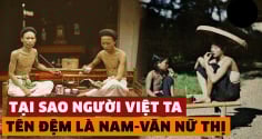 Vì sao người xưa thường đặt tên đệm nam 'Văn' nữ 'Thị': Ý nghĩa là gì?