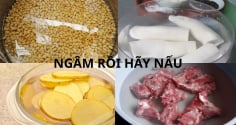 Vì sao nên ngâm hạt, ngâm khoai tây, ngâm xương trước khi nấu? Mẹo đơn giản giúp món ăn an toàn và ngon hơn