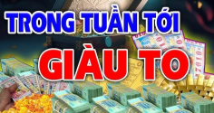 7 ngày tuần mới: 3 con giáp Lộc Trời Bất Tận Hưởng, giàu số 2 không ai số 1