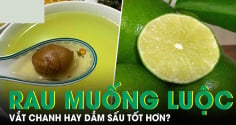 Canh rau muống luộc nên dầm sấu hay vắt chanh ngon hơn?