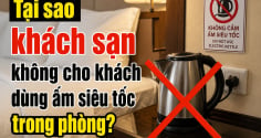 Tại sao khách sạn không cho khách dùng ấm siêu tốc trong phòng?