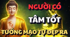 3 kiểu người phúc khí hơn người: Trời Phật dang tay che chở biến hung thành cát