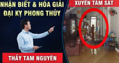 3 dấu hiệu ngôi nhà có sát khí cao nên hóa giải