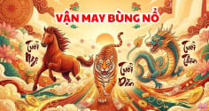 4 tuổi làm ăn có Lộc, đón Mưa Tiền tài từ 15/7 đến 26/7