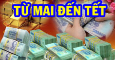 Từ mai tới Tết: 3 con giáp đời sang trang mới, đếm tiền mỏi tay