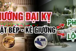 Tổ Tiên dặn lại: “Bếp không kê 3 hướng, giường không đặt 3 nơi”, là nơi nào?