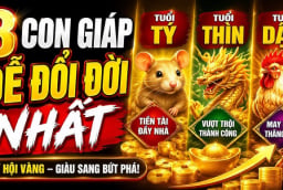 Chớp thời cơ Vàng đời bước sang trang, 3 con giáp Tình - Tiền thăng tiến