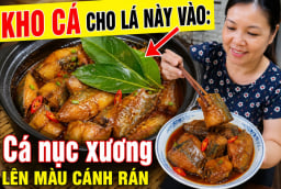 Kho cá cho lá này vào: Cá nục xương, lên màu cánh rán