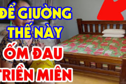 Các cụ dạy không sai: Giường kê 3 chỗ này, người Ốm Đau Khó Ngủ, của thì Suy Kiệt. Nhiều nhà đang mắc
