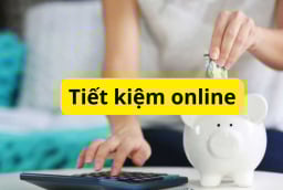 Gửi tiết kiệm Online lãi suất cao hơn nhưng phải tránh ngay 3 sai lầm này kẻo Mất Tiền