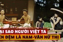 Vì sao người xưa thường đặt tên đệm nam 'Văn' nữ 'Thị': Ý nghĩa là gì?