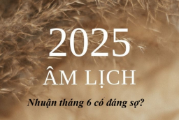 3 người thuộc các Mệnh này, tháng 6 Nhuận năm nay có dư dả tiền bạc và tài lộc