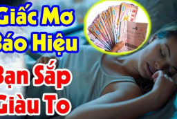 3 giấc mơ báo điềm lành: Bạn sắp Trúng Số, Tiền Về Như Nước