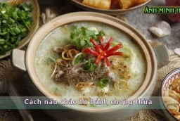 Cách nấu cháo từ bánh Chưng thừa ngày Tết
