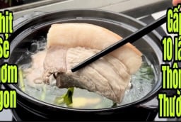 Thả thứ này vào luộc thịt đào thải sạch độc tố, thịt trắng tính mềm tan yên tâm thưởng thức