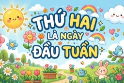 Tại sao ngày đầu tiên của tuần gọi là Thứ Hai, không phải Thứ Nhất?